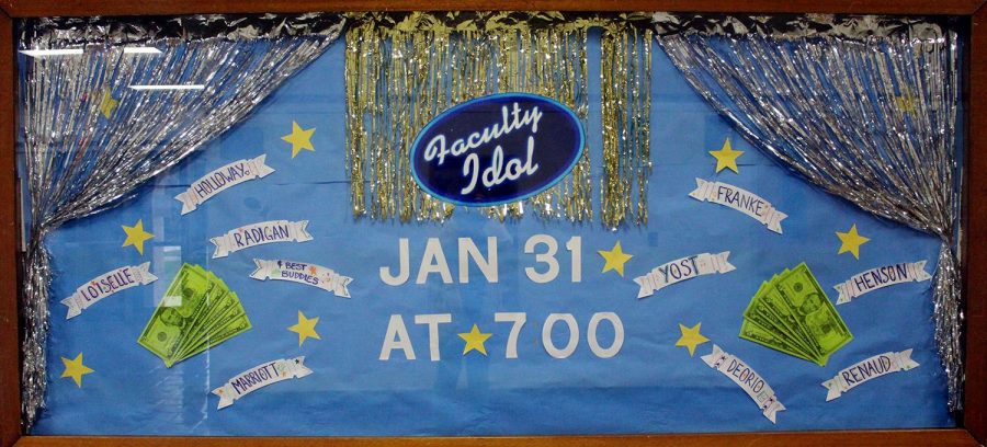 Teachers are performing different acts at Faculty Idol Thursday, Jan. 31 at 7 p.m. A board advertising outside of the auditorium was organized by junior Mattea Muench and decorated by various students.