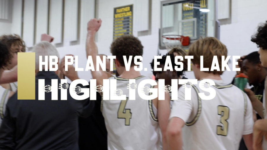 Basketball HB Plant Vs. East Lake Highlights