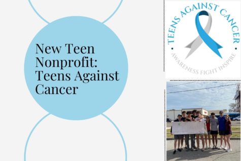 Teens Against Cancer is a newly founded fundraising group to raise money for cancer research. Stay tuned for upcoming fundraising events in the future.  