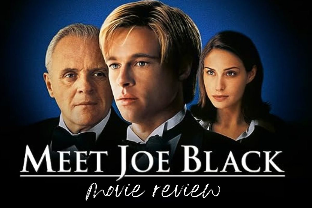 Meet Joe Black (1998). To learn more about the movie, continue reading. 