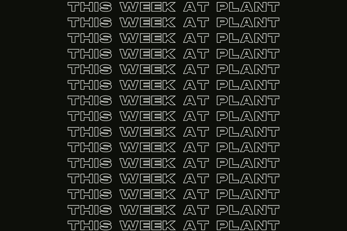 Yet+another+busy+week+at+Plant+has+arrived.+Scroll+more+to+learn+about+what+is+going+on+at+the+school+this+week.+